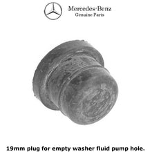 Load image into Gallery viewer, 1996-13 Mercedes Windshield Washer Reservoir Large Pump Block Off Plug 19mm
