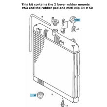 Load image into Gallery viewer, Radiator Lower Rubber Mount & Upper Pad Clip Kit 1977-95 Mercedes W123 W124 W201