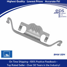 Load image into Gallery viewer, Rear Brake Pad Retaining Clip 2004-19 BMW 525i 528i 530i 535i X5 X6 BMW OEM Ate