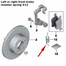 Load image into Gallery viewer, 2004-16 BMW 1 3 5 X Z Front Brake Caliper Pad Anti Rattle Return Spring OEM Ate
