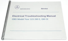 Load image into Gallery viewer, Wire Harness Electrical Troubleshooting Manual ETM 1981 Mercedes 280E 280CE
